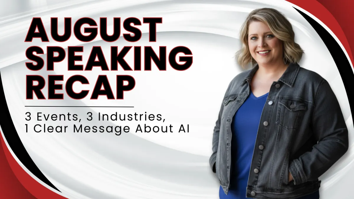 August Speaking Recap: 3 Events, 3 Industries, 1 Clear Message About AI