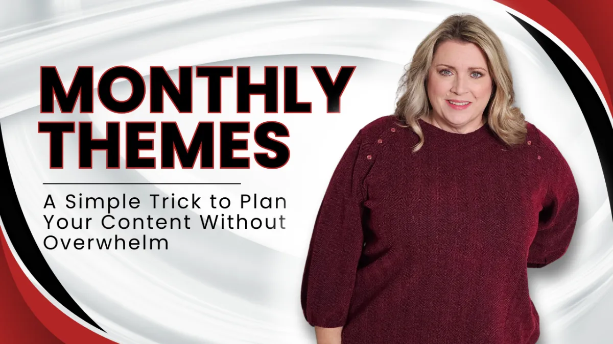 Monthly Themes: A Simple Trick to Plan Your Content