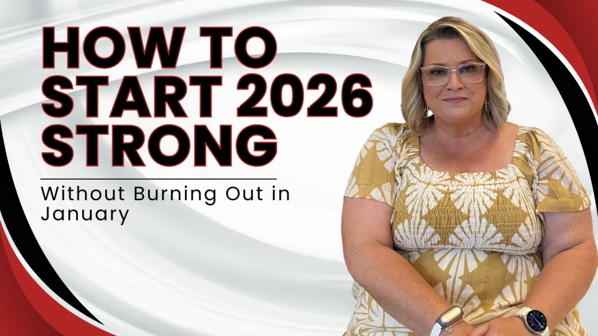 How to Start 2026 Strong (Without Burning Out in January)