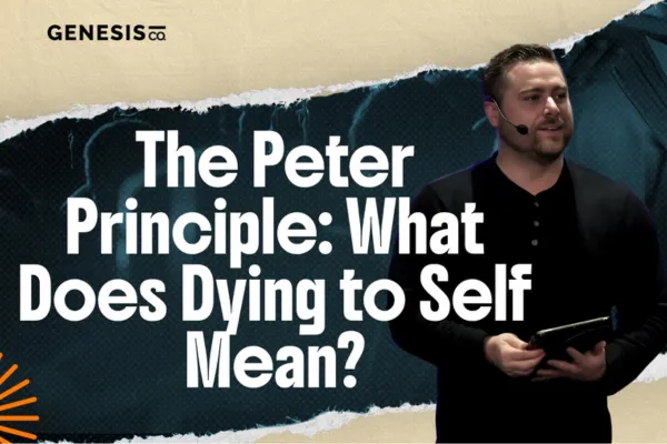 The Peter Principle: What does dying to self mean?