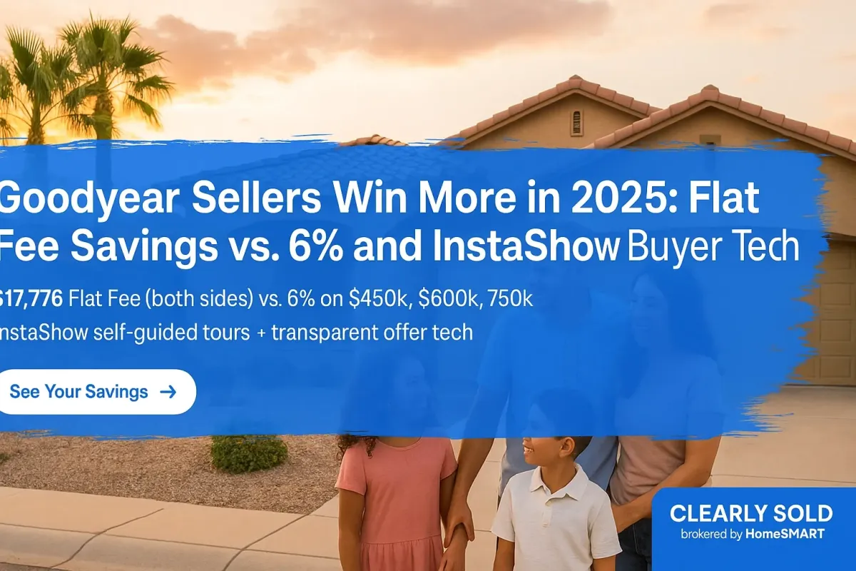 Goodyear Sellers Win More in 2025: Flat Fee Savings vs. 6% and InstaShow Buyer Tech