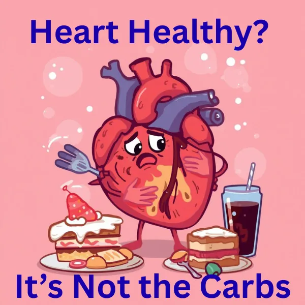 The Saturated Fat You Eat Is Not the Saturated Fat in Your Arteries: How Carbohydrates Shape Heart Risk