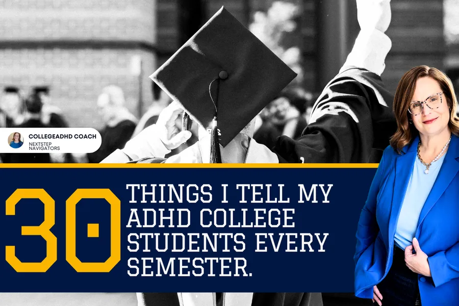 30 Things I Tell My ADHD College Students Every Semester