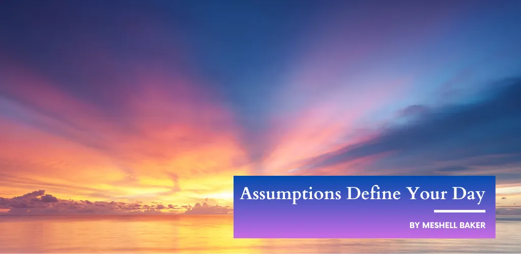 Assume Success Before Sunrise