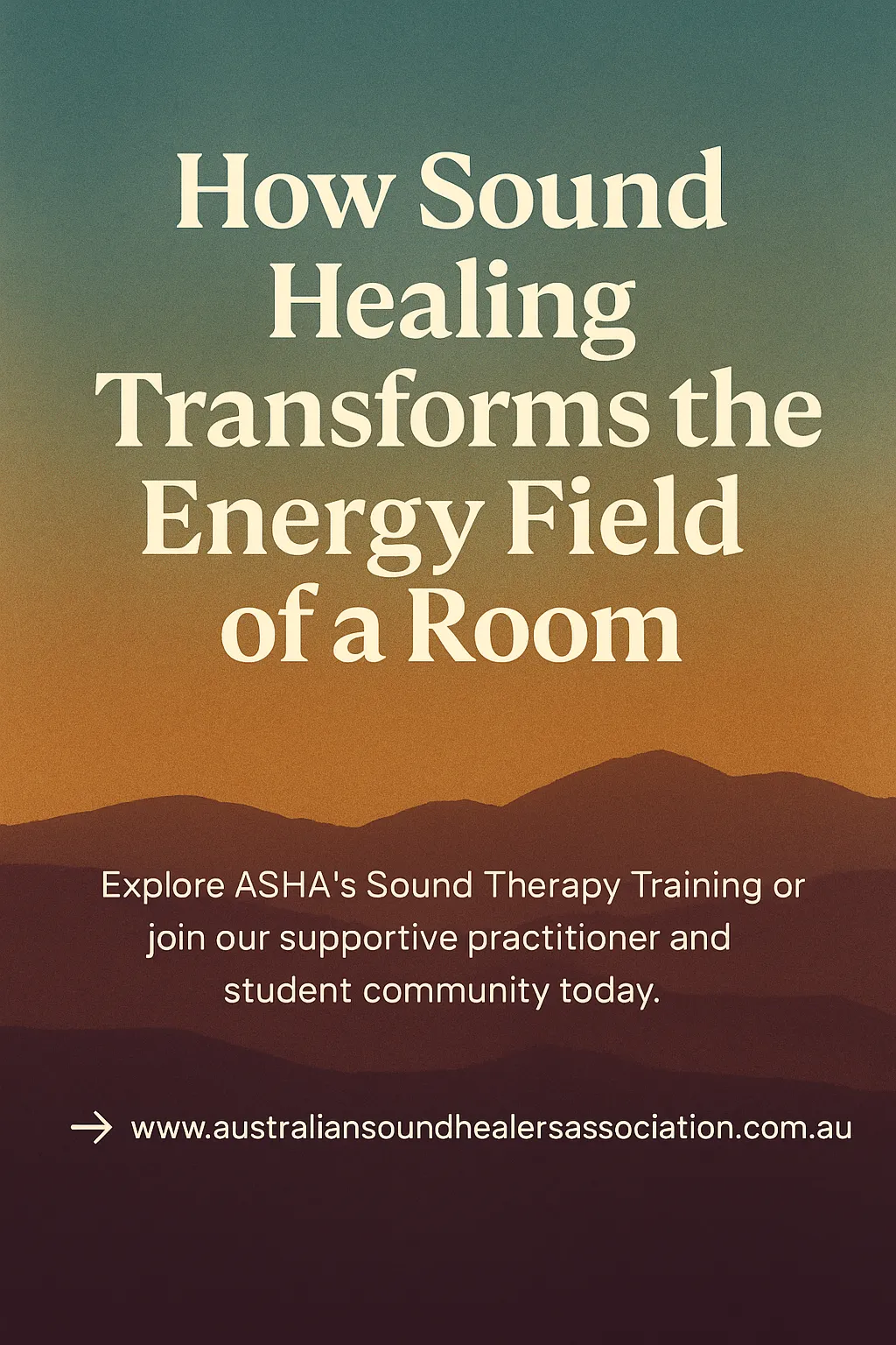 How Sound Healing Transforms the Energy Field of a Room