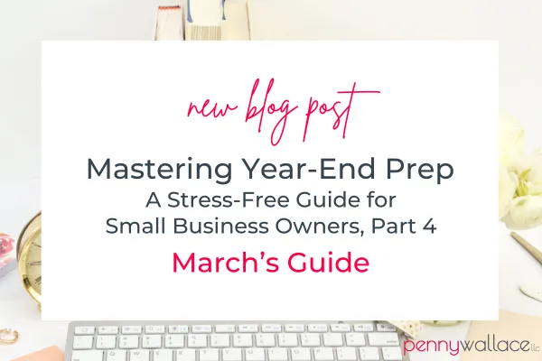 Mastering Year End Prep Part 4