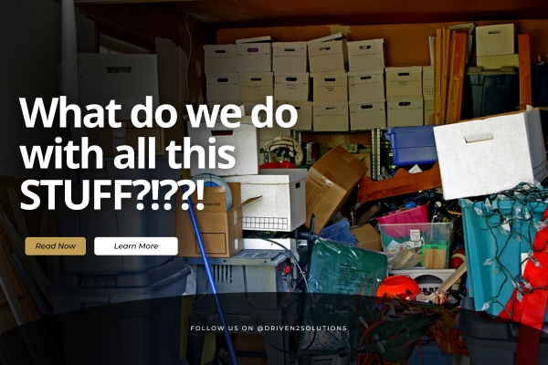 What do we do with all this STUFF?!??!