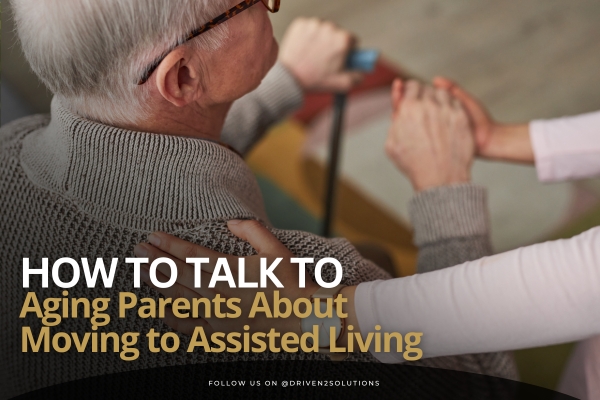 How to Talk to Aging Parents About Assisted Living | Compassionate Guide for Families