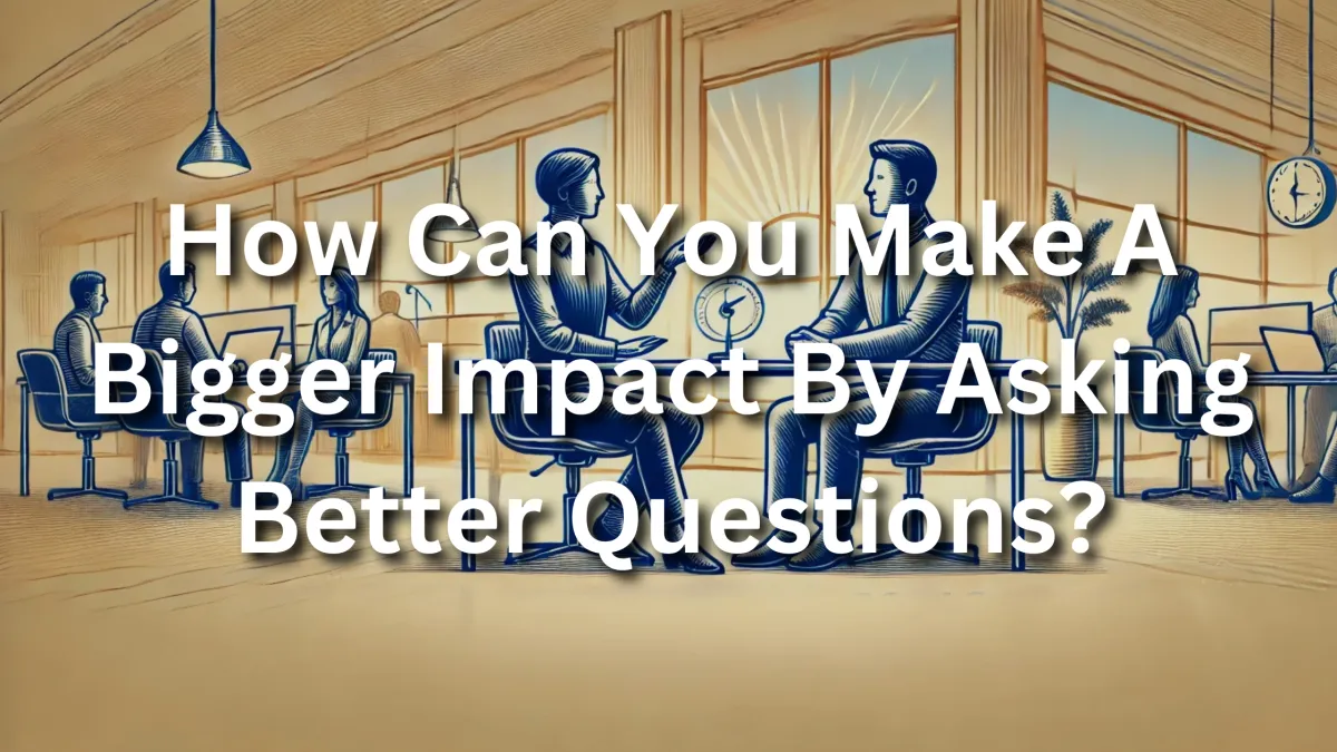 business professionals engaged in a deep meaningful conversation due to their ability to ask better strong meaningful questions