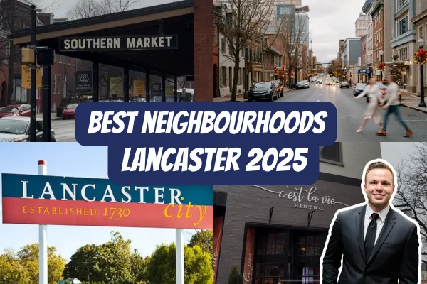 Top 5 Neighborhoods in Lancaster for First-Time Buyers (2025)