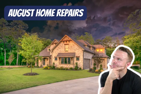Homeowner’s Checklist: August Maintenance Must-Dos | Lancaster PA Real Estate