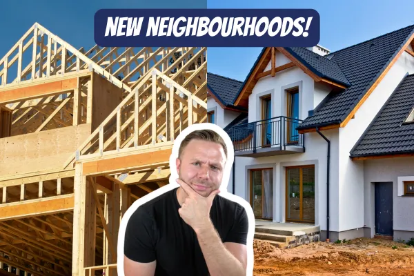 HOW NEW NEIGHBOURHOODS ARE MADE