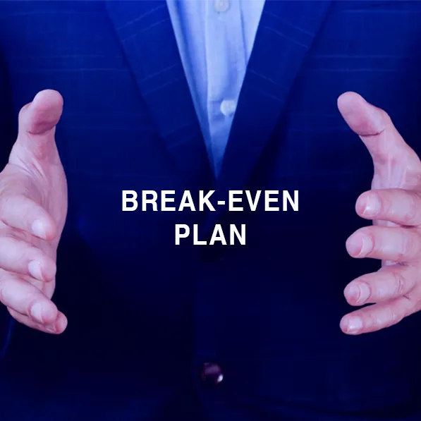 BREAK-EVEN PLAN
