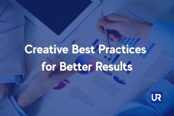 UpRank AI Ads Help Creative Best Practices for Better Results