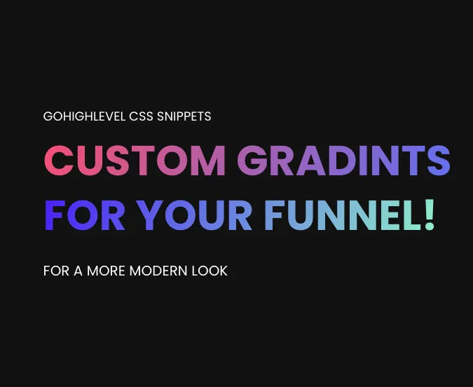 GoHighLevel Design Hacks: Custom Gradients for a Modern Look