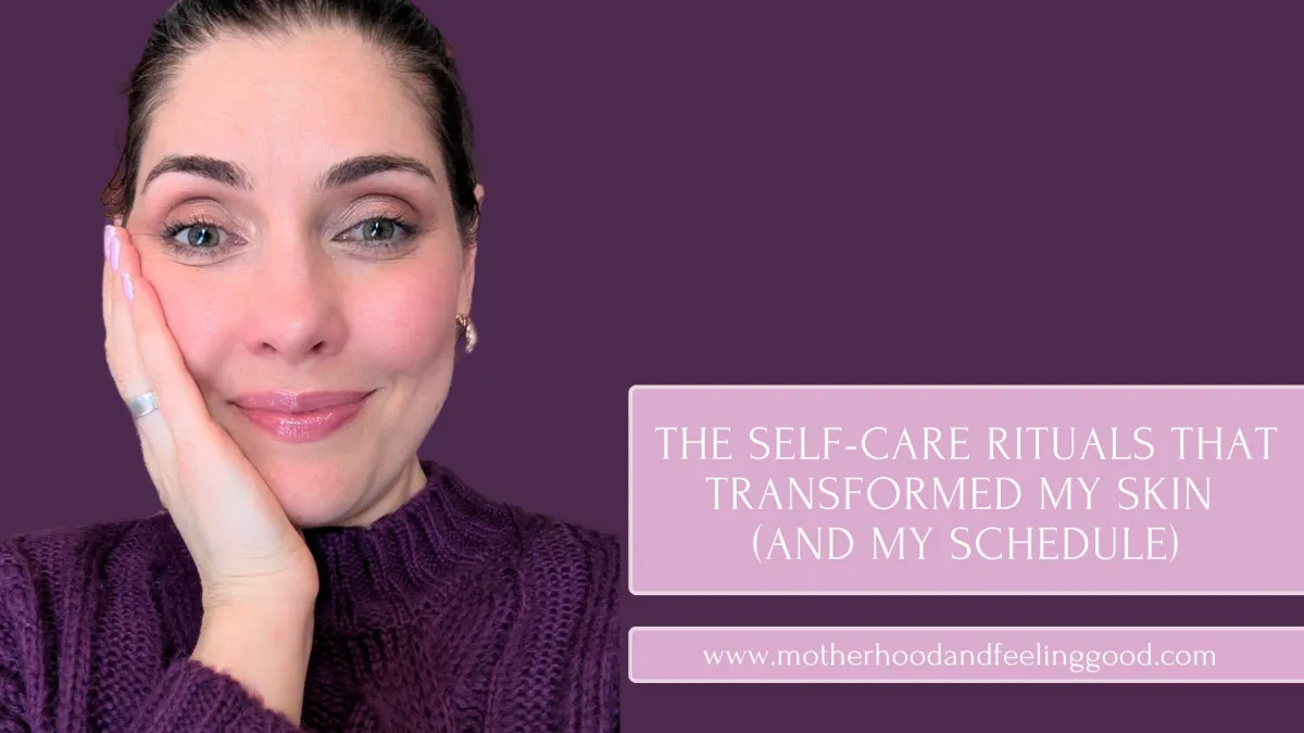 The Self-Care Rituals That Transformed My Skin (And My Schedule)