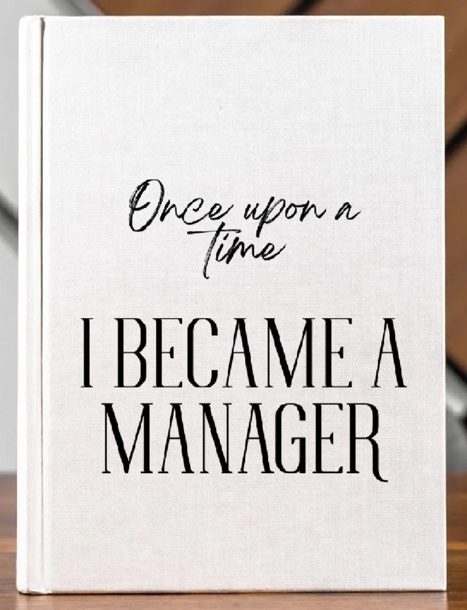 Once upon a time in management