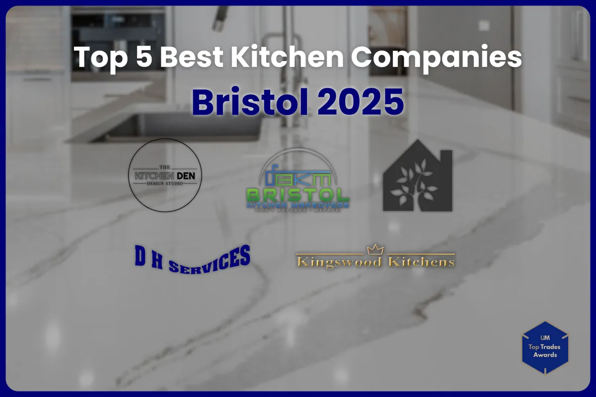 The 5 Best Kitchen Companies in Bristol (2025)