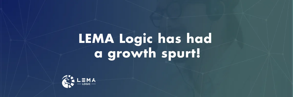 Image that says "Lema logic has had another growth spurt!