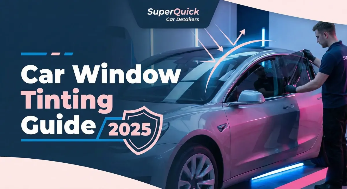 SuperQuick Car Detailers Car Window Tinting Guide