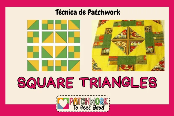 Gráfico con un diagrama de los square triangles y una foto de un patchwork