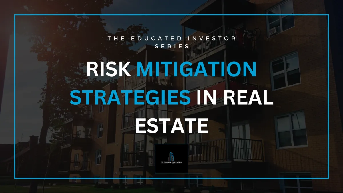 Risk Mitigation Strategies In Real Estate