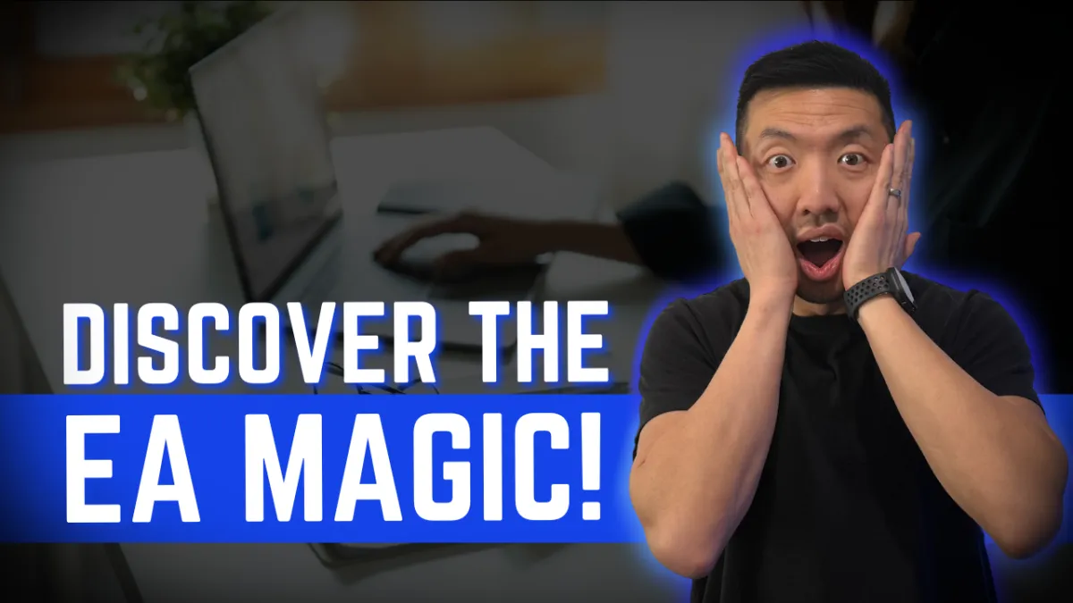 Discover The EA Magic!