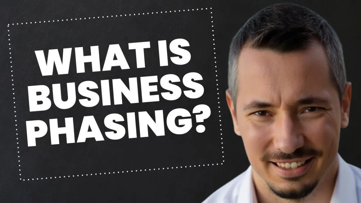 What is Business Phasing?