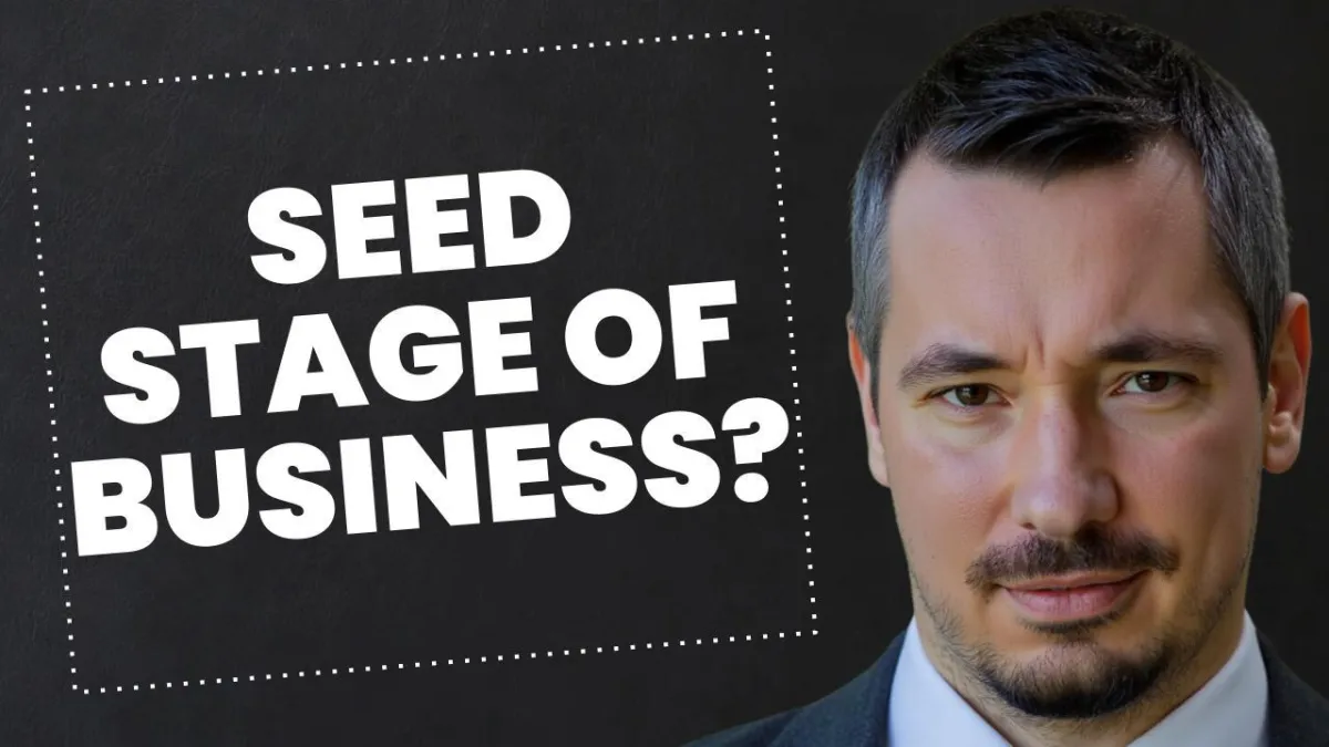 What is the Seed Stage of a Business?