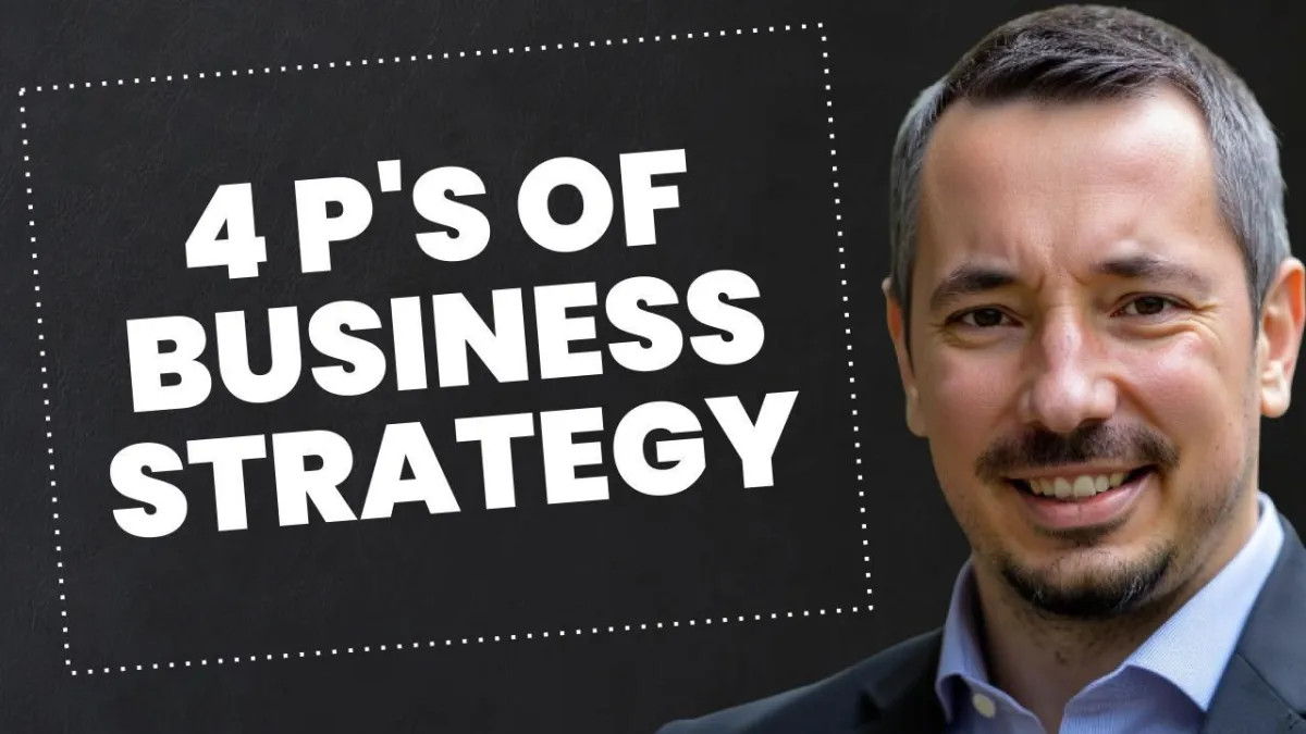 What are the 4 P's of Business Strategy?