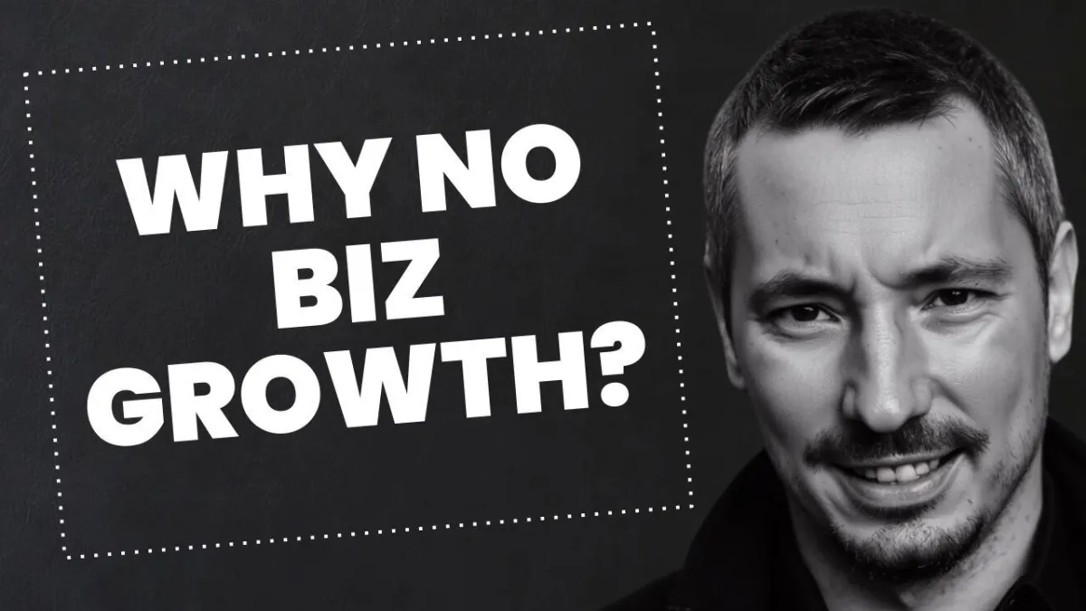 Why Is My Business Not Growing?