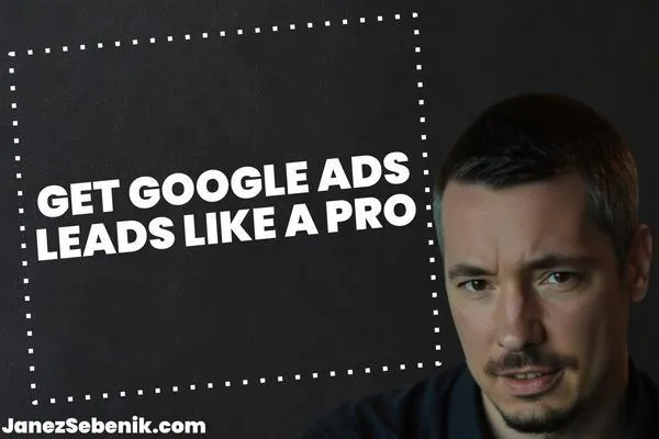 How to Get Leads from Google?