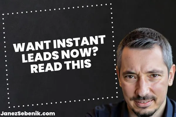 How Do You Get Instant Leads?