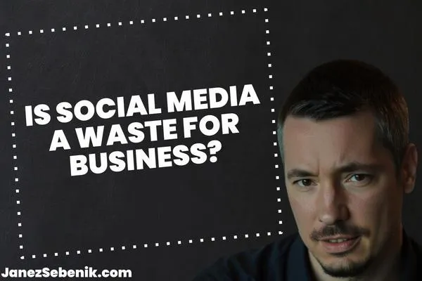Is social media worth it for business?