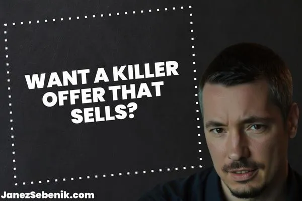 How to Create a Killer Offer
