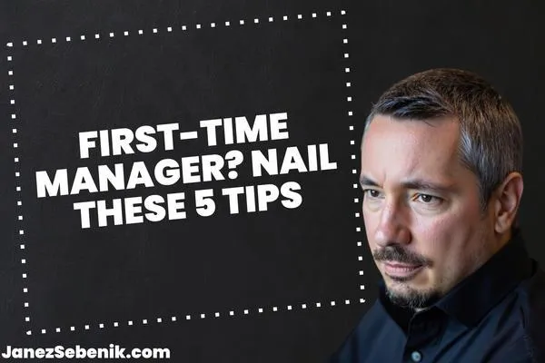 How to manage a team for the first time