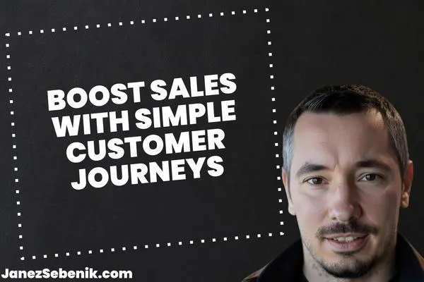 How Do You Simplify Customer Journey?