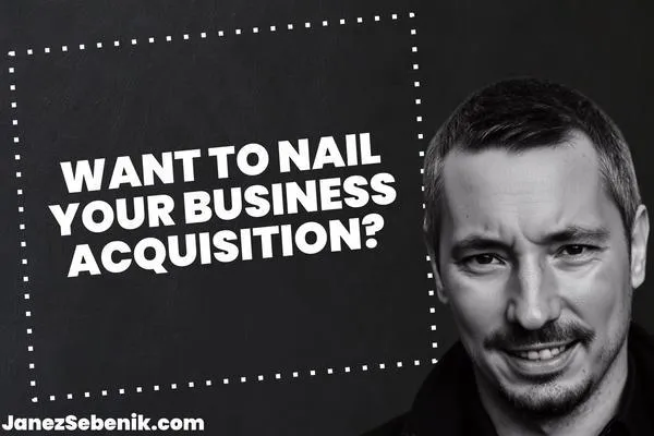 What are the steps of a business acquisition?