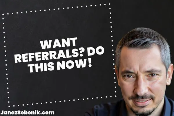 How do you attract referrals?