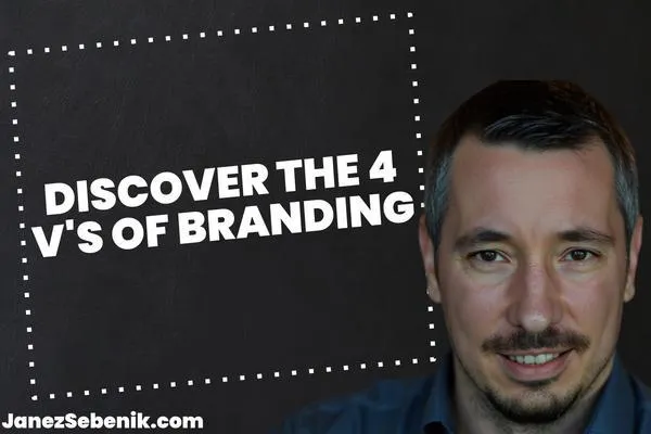 What are the 4 V's of branding?