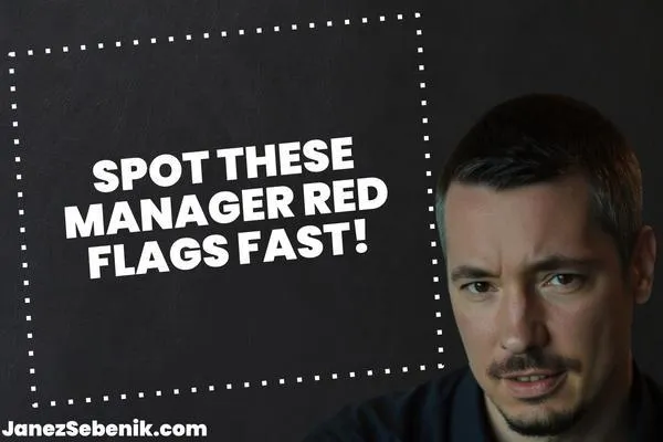 How do you spot a poor manager?
