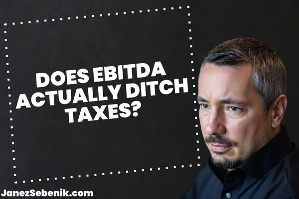 Does EBITDA Include Taxes?