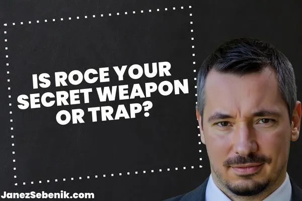 Is ROCE good or bad?