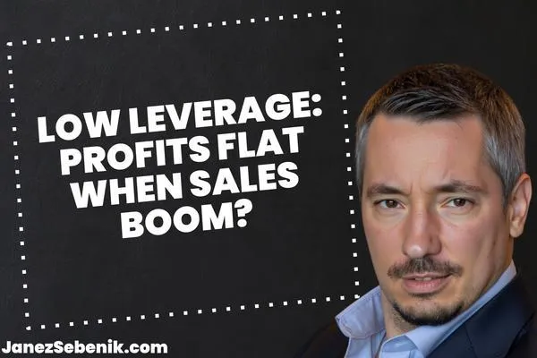 What happens if a company has very low operating leverage?