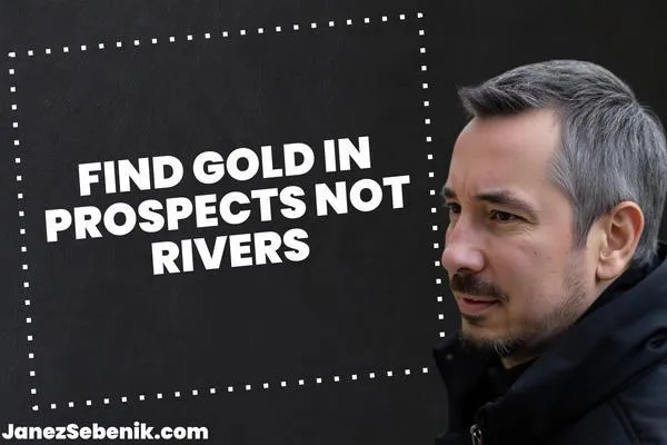 What does it mean when someone is prospecting?