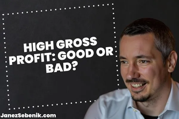 Is a higher or lower gross profit margin better?