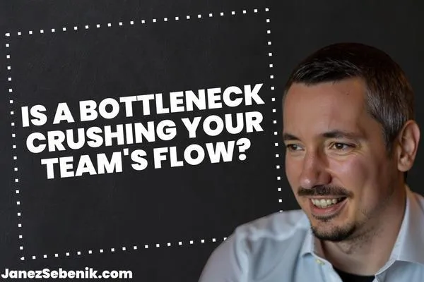 What Does Bottleneck Mean in Agile?