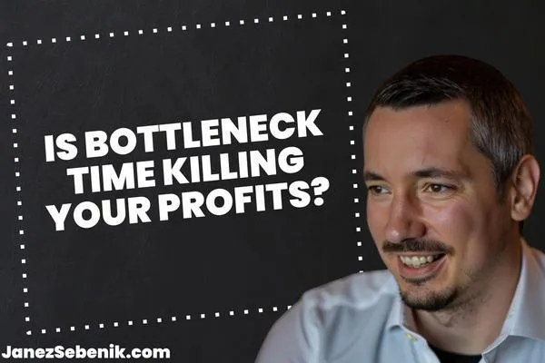 What is bottleneck time and throughput time?