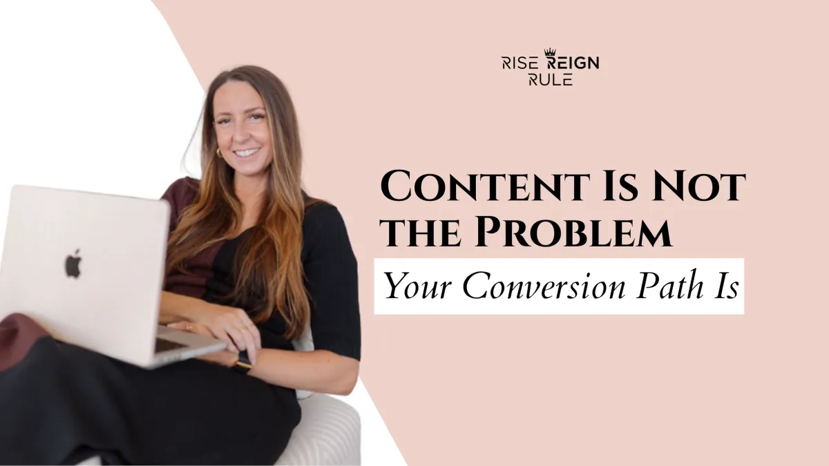 Content Is Not the Problem - Your Conversion Path Is