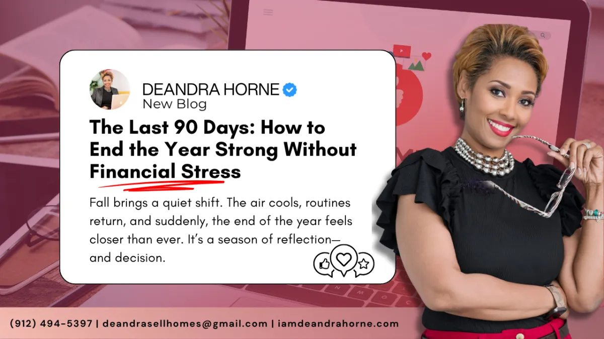 last 90 days financial plan, October budgeting tips, year-end financial strategy, DeAndra Horne coaching, Q4 financial reset